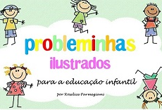 Probleminhas de matemática para os pequenos Probleminhas de matemática para os pequenos