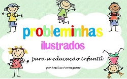 Probleminhas de matemática para os pequenos Probleminhas de matemática para os pequenos